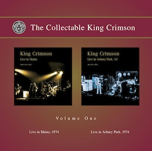 The Collectable King Crimson Vol. 1: Live in Mainz, live in Asbury Park 1974